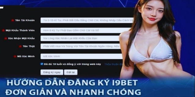 Chi tiết quy trình bạn đăng ký I9bet