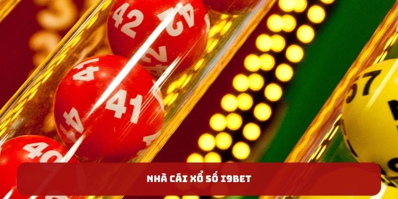 Nhà cái xổ số I9BET