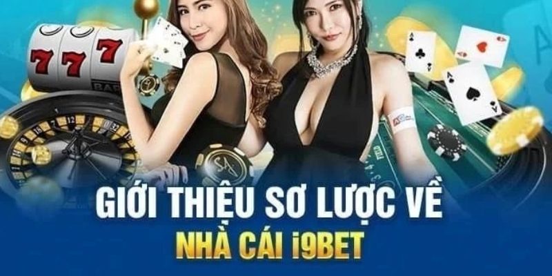 Tổng quan nhà cái I9BET